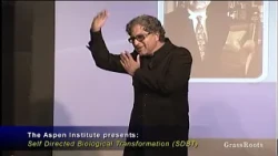 The Aspen Institute presents “Self Directed Biological Transformation (SDBT)” with Deepak Chopra