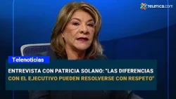 Interview with Patricia Solano: "Differences with the Executive Branch can be resolved with respect"