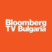 Bloomberg TV Bulgaria Bloomberg TV Bulgaria